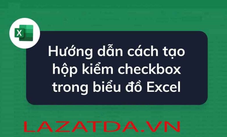 Cách tạo nút tích - checkbox trong Excel 2021